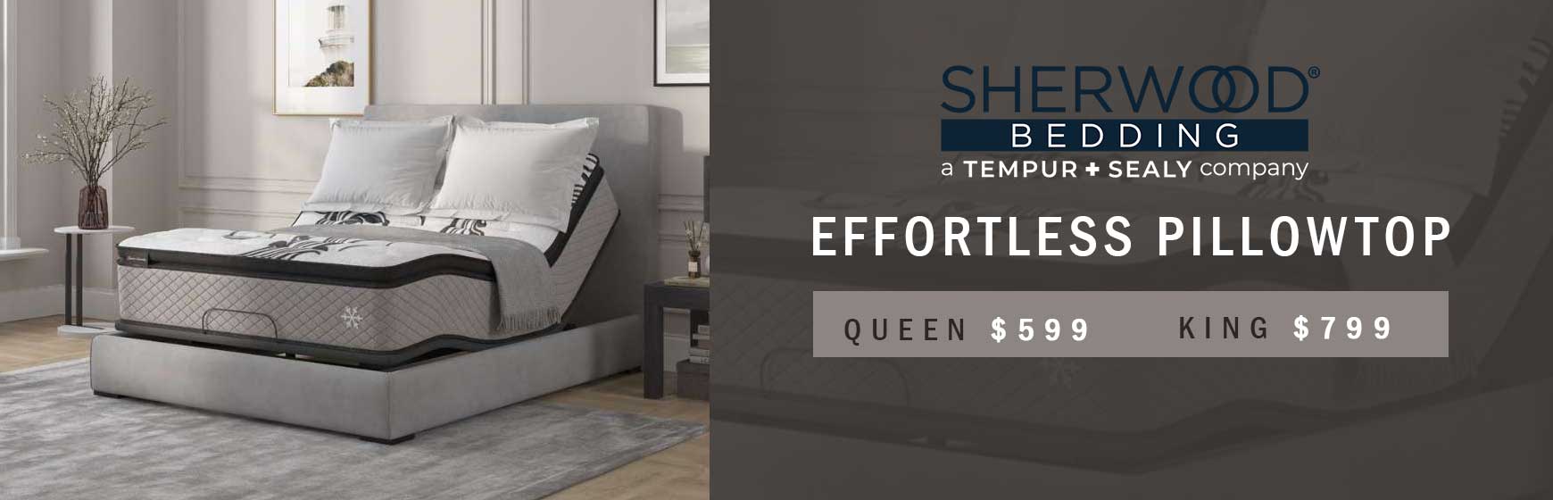 The Effortless - $599 Queen and $799 King
