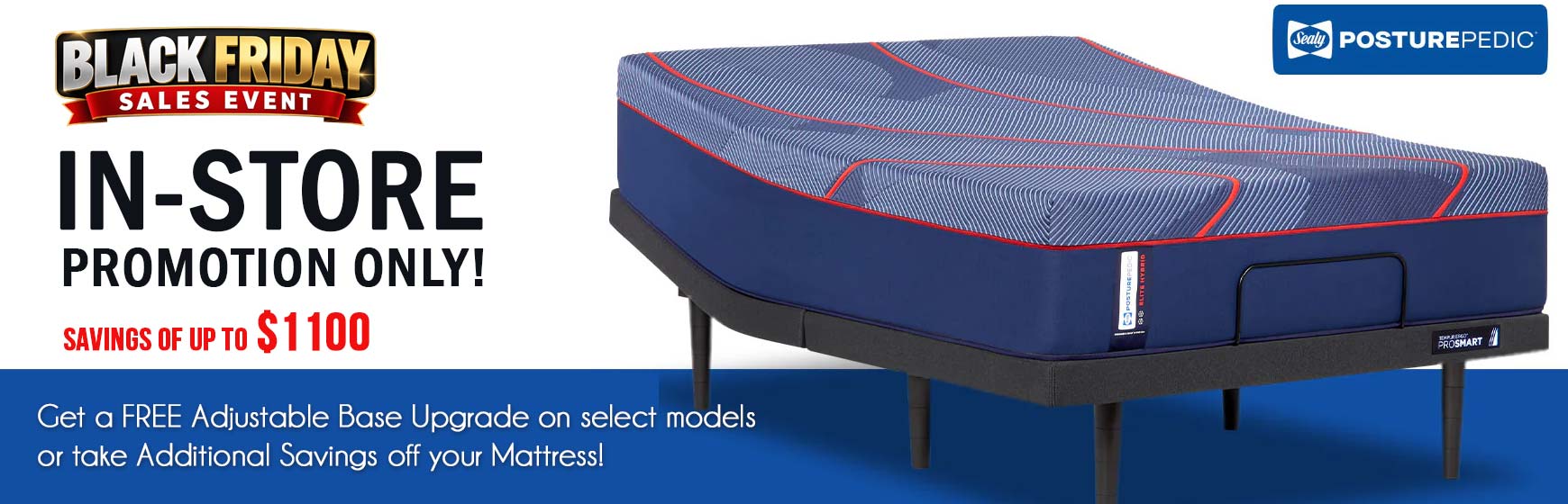Sealy Posturepedic Black Friday Sales Event 2026 – In-store mattress promotion with savings up to $1,100 and free adjustable base upgrade.